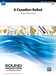 A Canadian Ballad - Band Arrangement