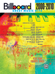 Alfred    Billboard Sheet Music Hits 2000-2010 - Piano / Vocal / Guitar