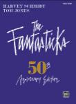 The Fantasticks - Complete Vocal Score - 50th Anniversary Edition Vocal Scor