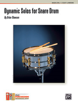 Dynamic Solos for Snare Drum - Unaccompanied