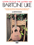 Learn to Play the Alfred Way: Baritone Uke [Ukulele] Book