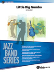 Little Big Gumbo - Jazz Arrangement