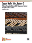Classic Mallet Trios Vol 2 [Mallet Instrument]