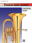 Yamaha Band Student, Book 1 [Baritone B.C.]