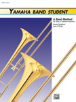 Yamaha Band Student, Book 2 [Trombone]