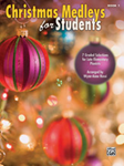 Christmas Medleys for Students, Book 1 [Piano] piano