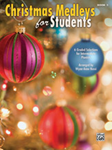 Christmas Medleys for Students, Book 3, Piano