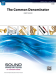The Common Denominator - Band Arrangement