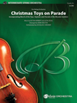 Christmas Toys On Parade - String Orchestra Arrangement