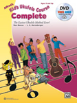 Kid's Ukulele Course Complete w/cd/dvd [ukulele]