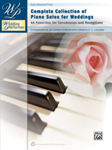 Wedding Performer: Complete Collection of Piano Solos for Weddings [Piano]