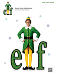 Alfred    Elf - Sheet Music From The Motion Picture - Piano / Vocal / Guitar