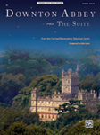 Downton Abbey: The Suite [Piano]