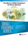 Music of Billy Strayhorn for Brass Quintet [Brass Quintet]