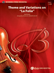 Theme And Variations On "la Folía" - String Orchestra Arrangement