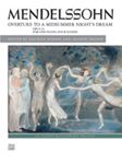 Alfred Mendelssohn Hinson/Nelson  Overture to A Mindsummer Night's Dream, Op 21 - 1 Piano  / 4 Hands
