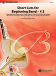 Short Cuts for Beginning Band #3 [Concert Band] Conductor