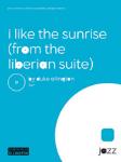 I Like the Sunrise (from the Liberian Suite) - Jazz Band and Vocal Solo