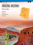 Amazing Arizona Late Intermediate Recital Suite Series