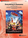 Everything Is Awesome (Awesome Remixxx!!!) (From The Lego® Movie) - Band Arrangement
