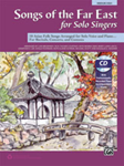 Songs of the Far East for Solo Singers w/cd [Medium High]