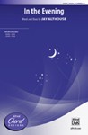 In the Evening [Choir] SSAA, <i>a