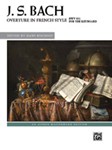 J. S. Bach: Overture in French Style, BWV 831 [Piano] Piano