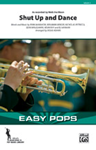 Shut Up And Dance - Marching Band Arrangement