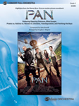 Pan: Highlights From The Warner Bros. Pictures Motion Picture Soundtrack - Full Orchestra Arrangement
