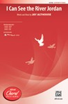 I Can See the River Jordan [Choir] SATB