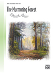 Alfred Mier                   Murmuring Forest - Piano Solo Sheet