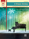 A Virtuosic Christmas [advanced piano] Calhoun
