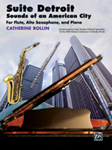 Suite Detroit Sounds of an American City [Flute, Alto Saxophone & Piano] Fl/AS/Pno