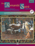 The Romantic Spirit (1790--1910), Book 2 [Piano]