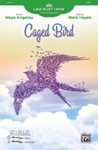 Caged Bird [Choir] TTBB