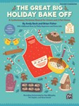 The Great Big Holiday Bake Off [Choir]