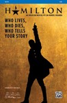Who Lives, Who Dies, Who Tells Your Story [Choir] SAB