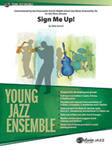 Alfred Kamuf M                Sign Me Up - Jazz Ensemble