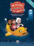 Mr. Pfister's Christmas Time Travelers - Director's Score with CD