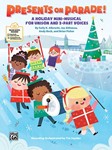 Presents on Parade! [Musicals and Programs]