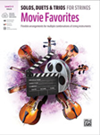 Violin Solos, Duets & Trios for Strings: Movie Favorites Book & Online Audio/Software/PDF