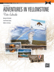 Adventures in Yellowstone [intermediate piano] Labenske - Recital Suite Series