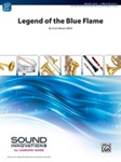 Legend of the Blue Flame [Concert Band]