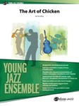 The Art of Chicken [Jazz Ensemble]