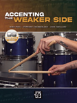 Accenting the Weaker Side w/online audio/video [snare drum]