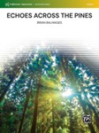 Echoes Across the Pines [Concert Band]