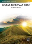 Beyond the Distant Ridge [Concert Band]