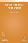 Gotta Put Your Foot Down [Choir]