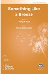 Something Like a Breeze [Choir]