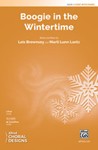 Boogie in the Wintertime [Choir]